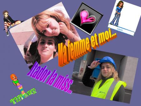 Ma femme et moi...