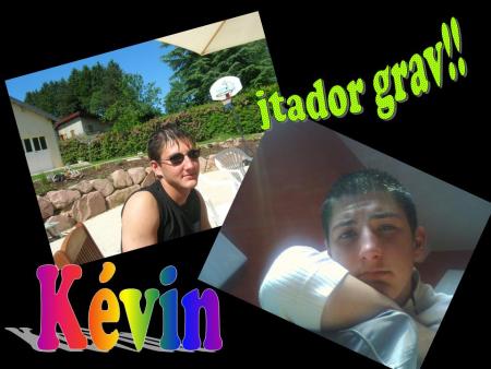 Vla mon ti Kevin...