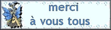 Merci a vous tous...