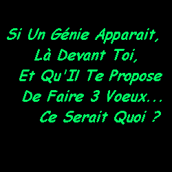 3 voeux...oui mai leskel??